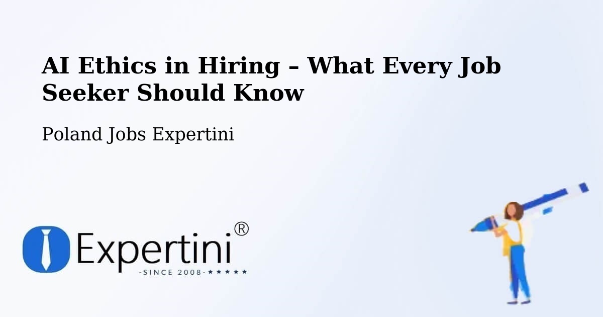 AI Ethics in Recruitment & Hiring – Opole - Opole, Poland Jobs Expertini