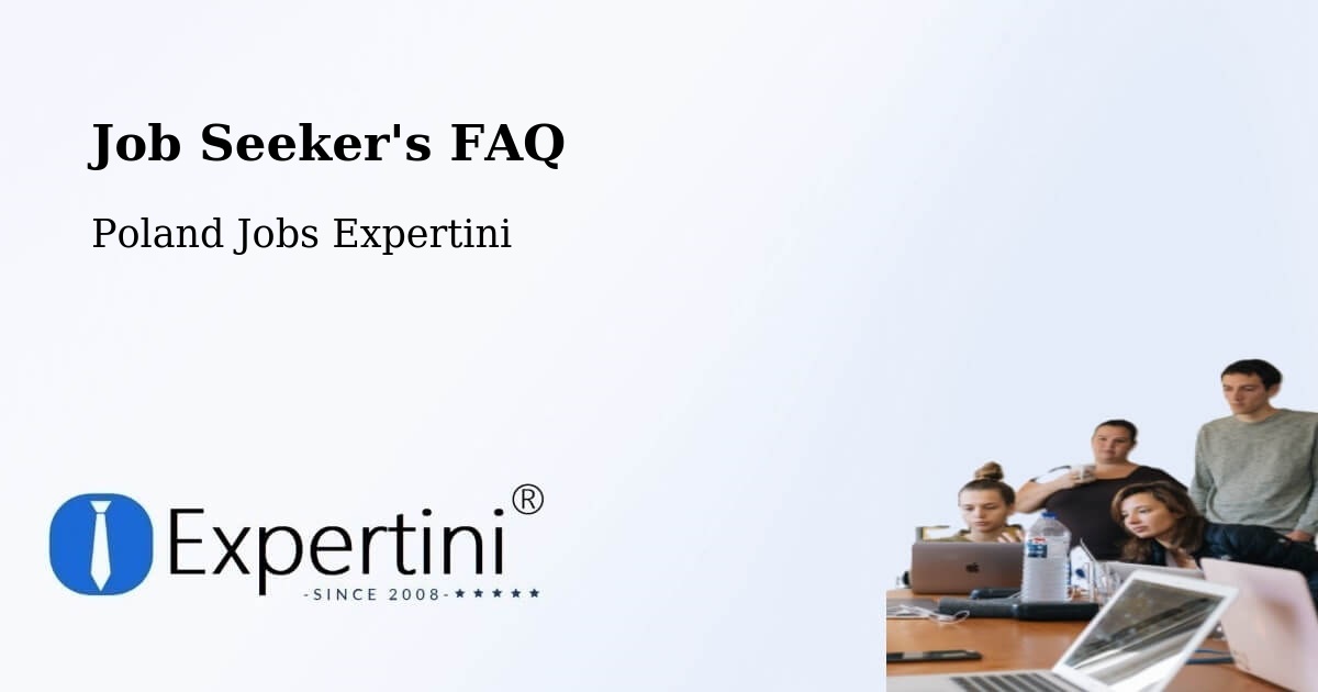Job Seeker FAQ – Opole - Poland Jobs Expertini