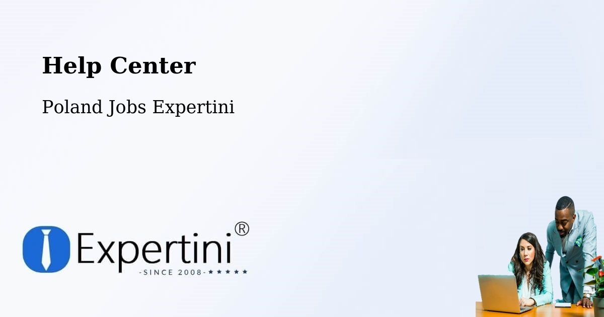Help Center – Opole - Poland Jobs Expertini