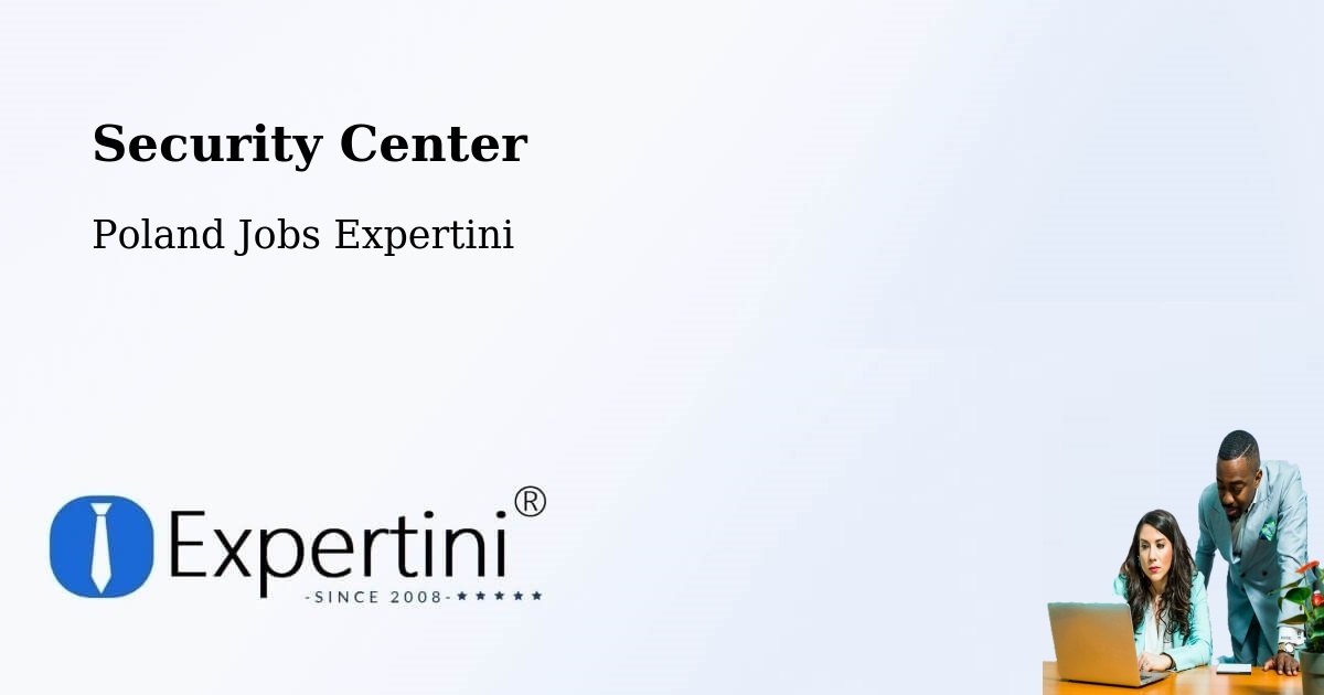 Security & Compliance – Opole - Poland Jobs Expertini